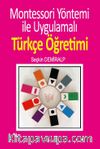 Montessori Yöntemi İle Uygulamalı Türkçe Öğrenimi