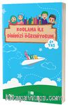 Kodlama İle Dinimizi Öğreniyorum (6+ Yaş)