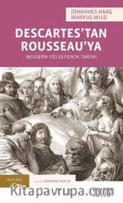 Descartes’tan Rousseau’ya <br /> Modern Felsefenin Tarihi