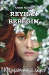 Reyhan Bebeğim