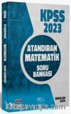 2023 KPSS Matematik Atandıran Soru Bankası