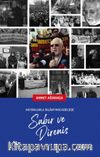 Hatıralarla İslami Mücadelede Sabır ve Direniş