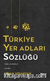 Türkiye Yer Adları Sözlüğü (Ciltli)
