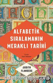 Alfabetik Sıralamanın Meraklı Tarihi