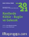 Kentlerde Kültür-Bugün ve Gelecek / Kültür Politikası Yıllık 2020-2021