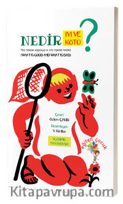 Nedir İyi Ve Nedir Kötü?