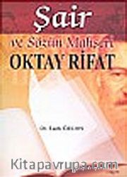 Şair ve Sözün Mahşeri Oktay Rıfat