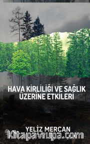 Hava Kirliliği ve Sağlık Üzerine Etkileri