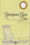 Yüreğimin Gücü Şiir