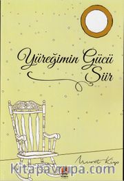 Yüreğimin Gücü Şiir