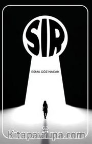Sır <br /> Bir Kadının Kendini İlmek İlmek İşleyişinin Hikayesi