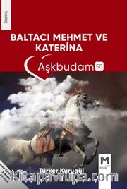 Baltacı Mehmet ve Katherina