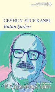 Bütün Şiirleri / Ceyhun Atuf Kansu (Ciltli)