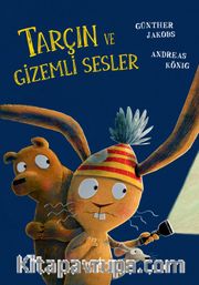 Tarçın ve Gizemli Sesler