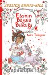 Ela’nın Büyülü Bileziği / Yavru Tekboynuz