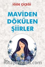 Maviden Dökülen Şiirler