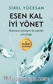 Esen Kal İyi Yönet