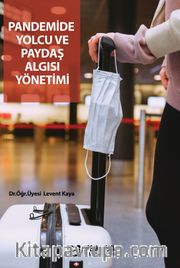 Pandemide Yolcu ve Paydaş Algısı Yönetimi
