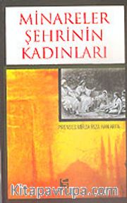 Minareler Şehrinin Kadınları Prenses Mirza Rıza Han Arfa