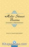 Hadis-Sünnet Üzerine Tartışmalar ve Değerlendirmeler