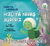 Hızlı’ya Yavaş Sürpriz