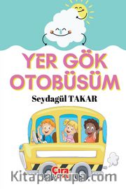 Yer Gök Otobüsüm