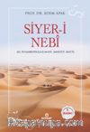 Siyer-i Nebi Peygamber Efendimizin (a.s.m.) Hayatı-Şahsiyeti-Daveti (Karton Kapak)
