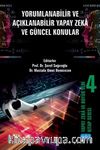 Yapay Zeka ve Büyük Veri Kitap Serisi 4: Yorumlanabilir ve Açıklanabilir Yapay Zeka ve Güncel Konular