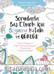Sorunlarla Baş Etmek İçin Boyama Kitabı ve Günlük