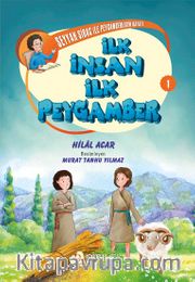 İlk İnsan İlk Peygamber / Seyyah Sirac ile Peygamberlerin Hayatı 1