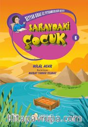 Saraydaki Çocuk / Seyyah Sirac ile Peygamberlerin Hayatı 6