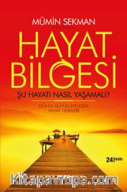Hayat Bilgesi <br /> Şu Hayatı Nasıl Yaşamalı?