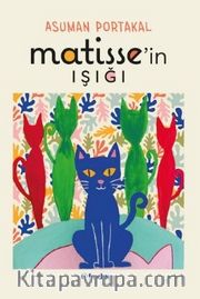 Matisse’in Işığı
