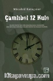 Çamlıbel 12 Kule