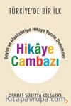 Hikaye Cambazı & Deyim ve Atasözleriyle Hikaye Yazma Denemeleri