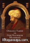 Osmanlı Tarihi ve Geri Kalmışlık Muamması