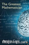 The Greatest Mathematician