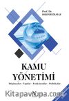 Kamu Yönetimi & Düşünceler - Yapılar - Fonksiyonlar - Politikalar