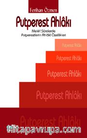 Putperest Ahlakı : Mekki Surelerde Putperestliğin Ahlaki Özellikleri