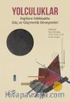 Yolculuklar & İngilizce Edebiyatta Göç ve Göçmenlik Deneyimleri