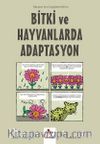 Bitki ve Hayvanlarda Adaptasyon / Gençler İçin Çizgilerle Bilim