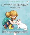 Hayvan Kurtarma Öyküleri