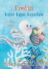 Fred’in Kıpır Kıpır Kıpırtısı