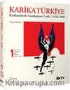 Karikatürkiye 1. Cilt Karikatürlerle Cumhuriyet Tarihi (1923-2008)