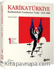 Karikatürkiye 1. Cilt Karikatürlerle Cumhuriyet Tarihi (1923-2008)