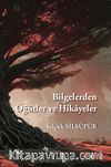 Bilgelerden Öğütler ve Hikayeler