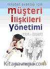 Rekabet Avantajı İçin Müşteri İlişkileri Yönetimi
