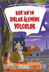 Kur’an’ın Sırlar Âlemine Yolculuk