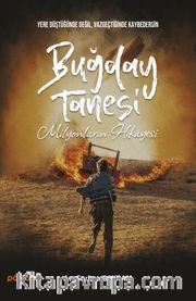 Buğday Tanesi / Milyonların Hikayesi