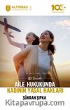 50 Soruda Aile Hukukunda Kadının Yasal Hakları